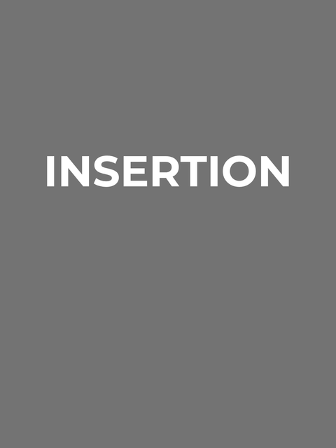Insertion